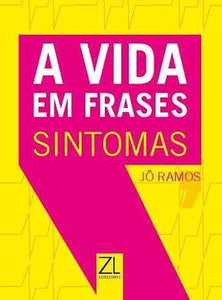 A Vida em Frases: Sintomas